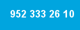 952 333 26 10